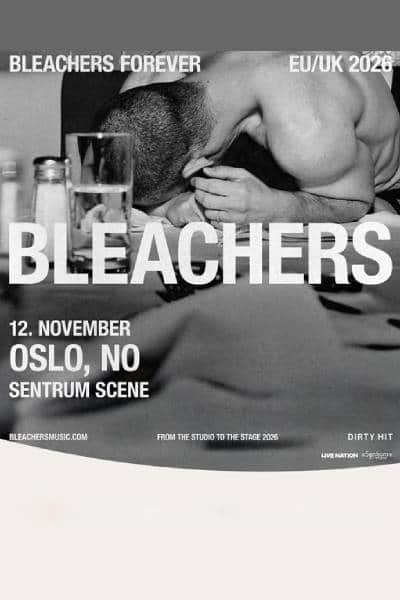 Bleachers - Oslo 2026