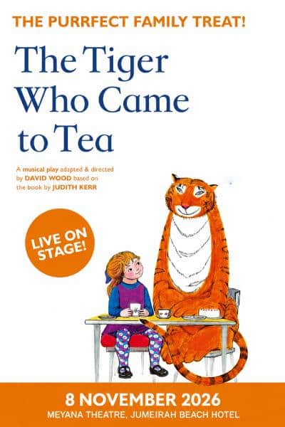 The Tiger Who Came To Tea in Dubai | 8 Nov 2026 - 3 PM