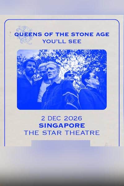 You’ll see Queens of the Stone Age World Tour - Singapore