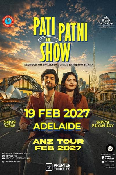 Pati Patni Aur Show Ft. Shreya & Onkar - Adelaide 2027