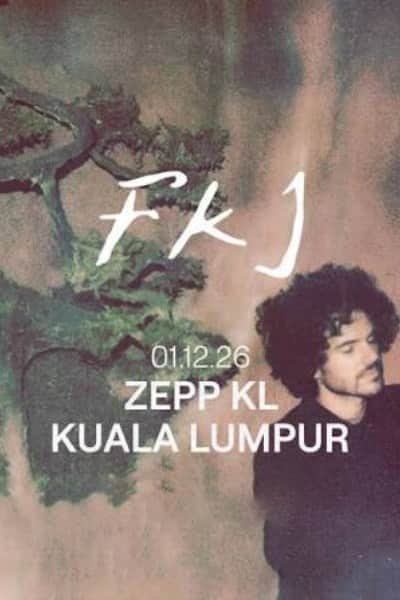 FKJ - Tyber Tour 2026 : Kuala Lumpur