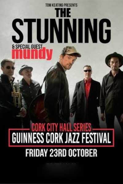 The Stunning & special guest Mundy, Live at Cork City Hall