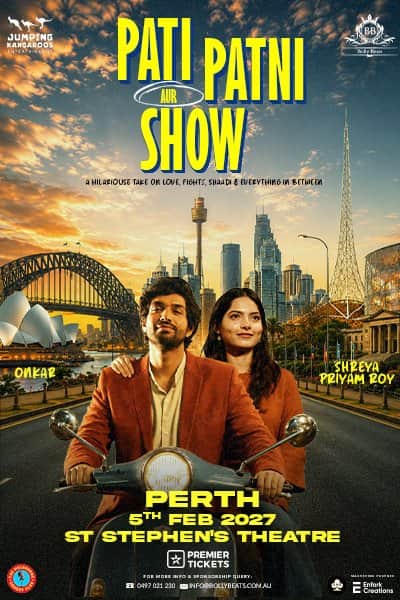 Pati Patni Aur Show Ft. Shreya & Onkar - Perth 2027