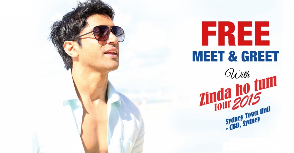 FREE MEET & GREET Tickets With Farhan LIVE Sydney Tour Tickets  – PHONE ONLY 1300 653 488