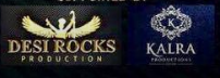 Desi Rock & Kalra Productios