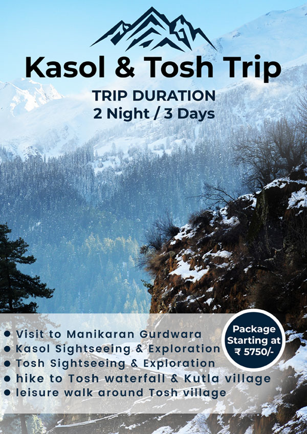 Kasol & Tosh Leisure Trip