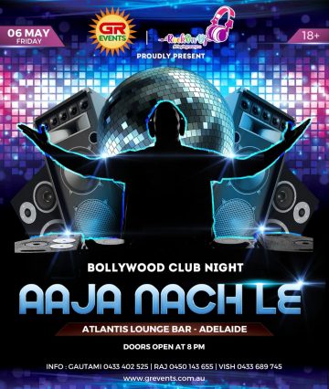 Aaja Nach Le - Adelaide