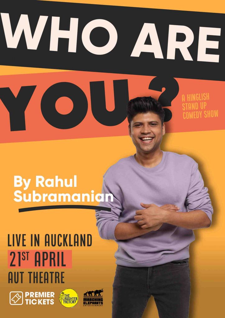 Who Are You – A Hinglish Standup Comedy by Rahul Subramanian in Auckland
