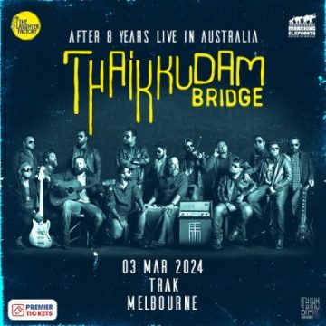 Thaikkudam Bridge Live in Melbourne - 2024