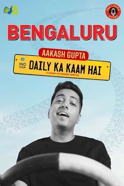 Daily Ka Kaam Hai By Aakash Gupta - Bengaluru 2026