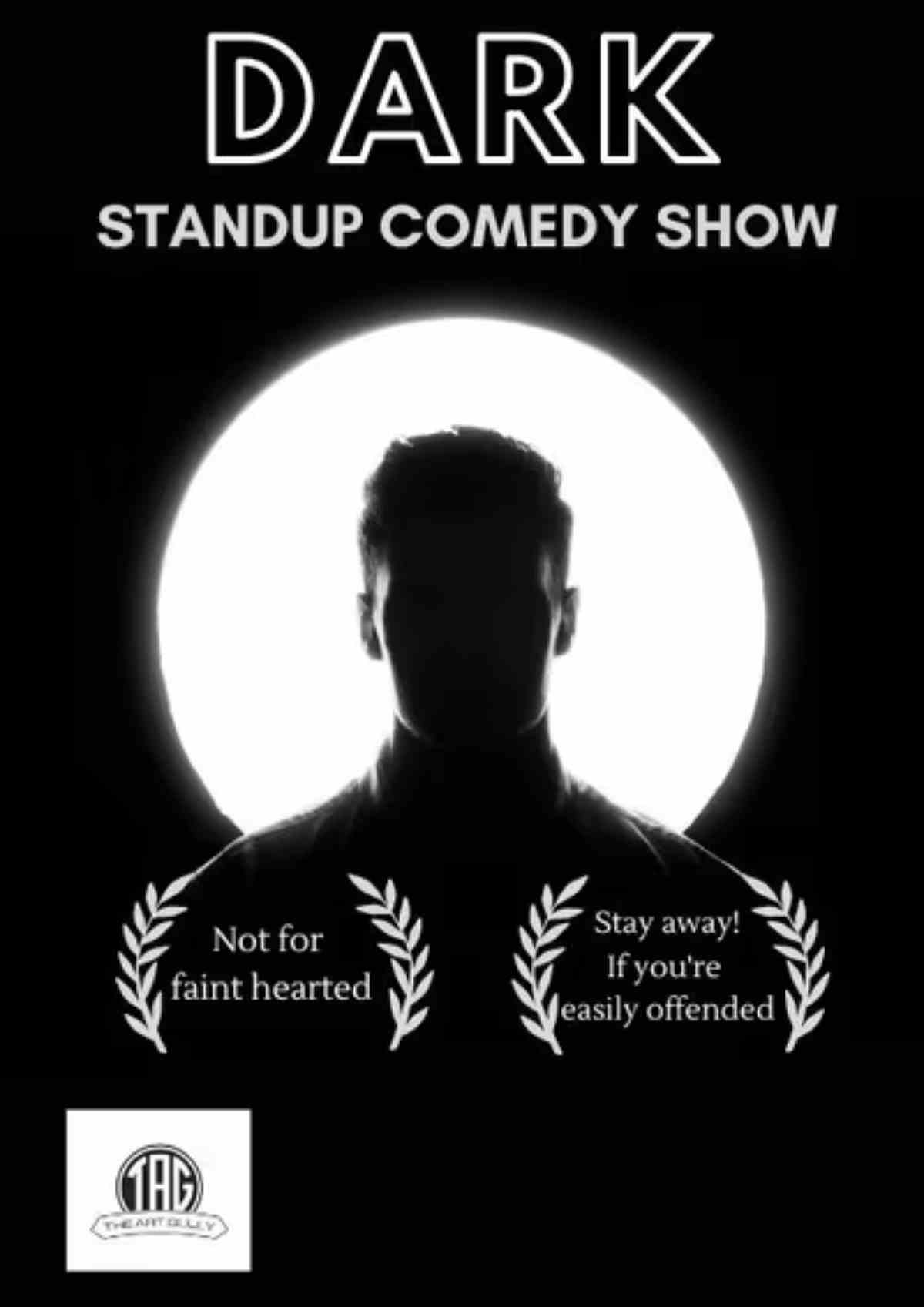 Dark- Standup Comedy Show Dark- Standup Comedy Show
