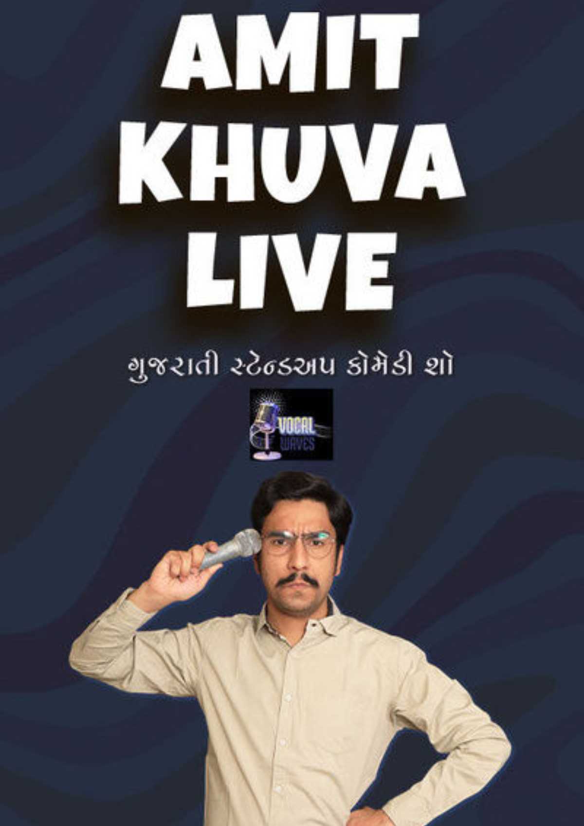 Amit Khuva Live - Gujarati Standup Comedy Show Amit Khuva Live - Gujarati Standup Comedy Show