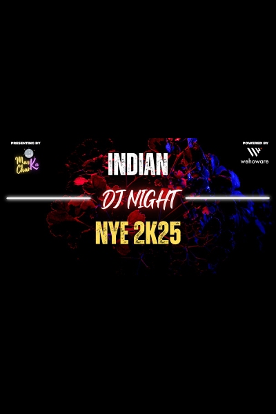 INDIAN DJ NIGHT NYE-2K25 INDIAN DJ NIGHT NYE-2K25