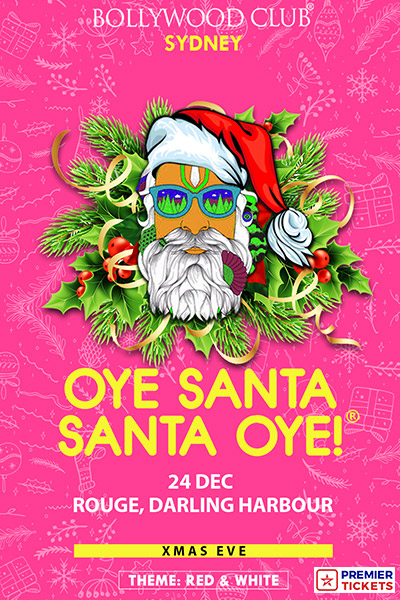 OYE SANTA SANTA OYE At Rouge - Darling Harbour Sydney OYE SANTA SANTA OYE At Rouge - Darling Harbour Sydney