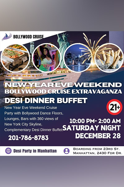 New Year Eve Weekend Bollywood Cruise Party Desi Dinner Buffet NYC New Year Eve Weekend Bollywood Cruise Party Desi Dinner Buffet NYC