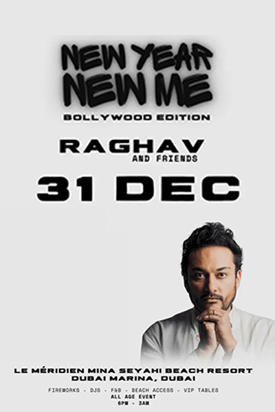 New Year New Me – Bollywood Edition with Raghav and Friends in Dubai