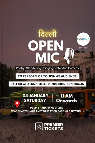 Delhi Open Mic - Poetry, Storytelling, Singing, Standup Comedy, Mono-act Delhi Open Mic - Poetry, Storytelling, Singing, Standup Comedy, Mono-act