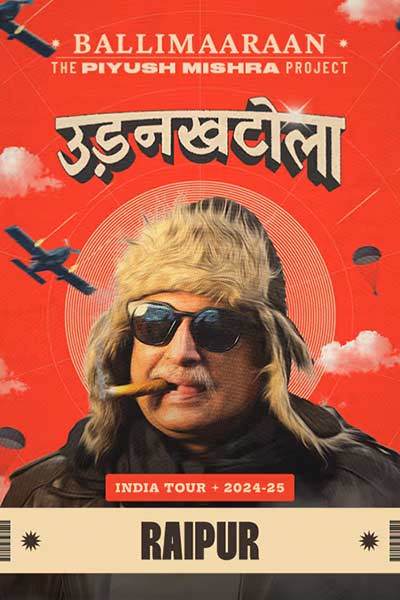 Piyush Mishra – UdanKhatola Tour – Raipur