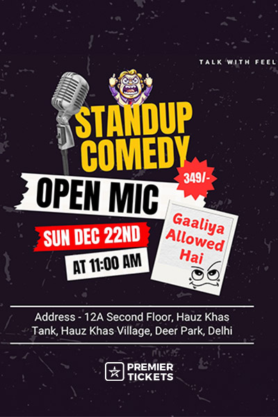 Standup Comedy Open Mic - Gaaliya Allowed Hai - Delhi
