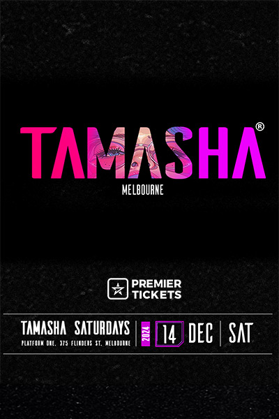 TAMASHA Saturdays at Platform One – Melbourne