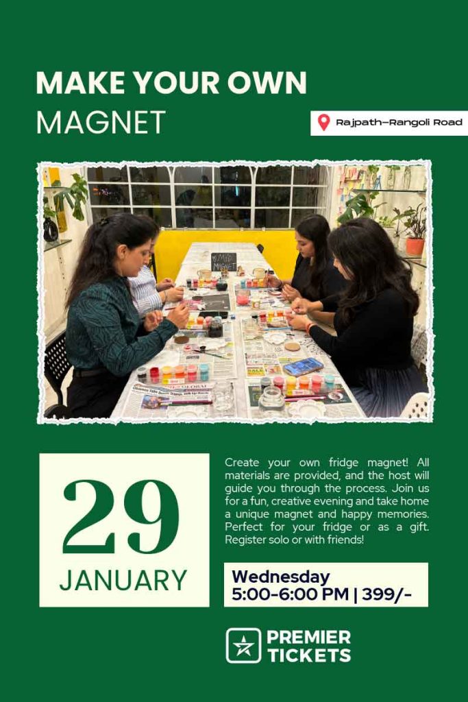 Make Your Own Magnet – Rajpath 29th Jan