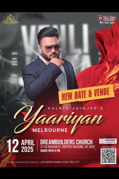 Kulbir Jhinjers YAARIYAN 2025 - Live in Melbourne - Hoppers Crossing Kulbir Jhinjers YAARIYAN 2025 - Live in Melbourne - Hoppers Crossing
