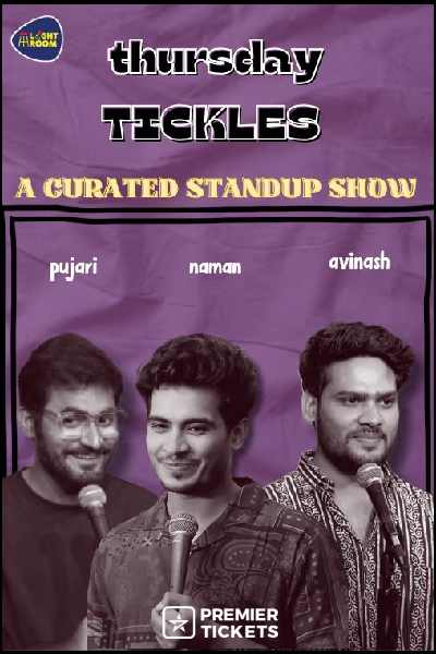 THURSDAY TICKLES FT. AASHISH, HIMANSHU & PUJARI