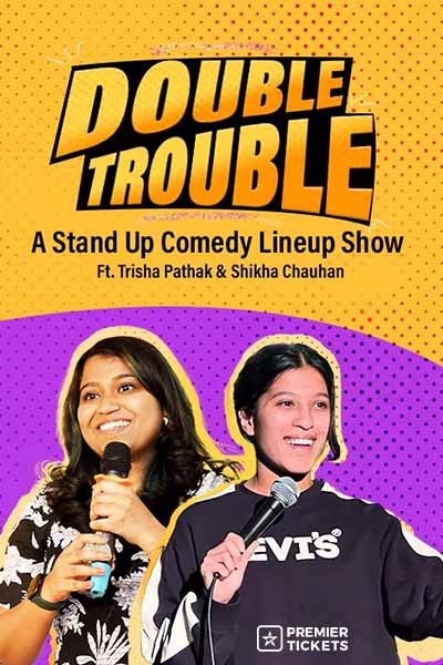 Double Trouble ft. Shikha & Trisha