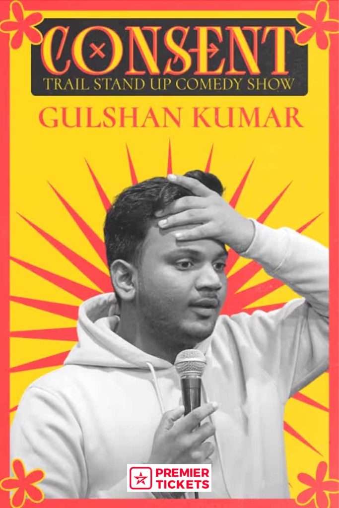 CONSENT – A Standup Solo Ft. Gulshan – 21st June 2025