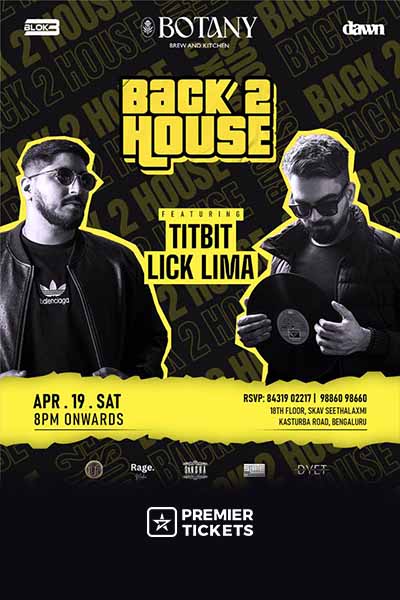 Back 2 House – Ft. Titbit & Lick Lima – Bengaluru 2025