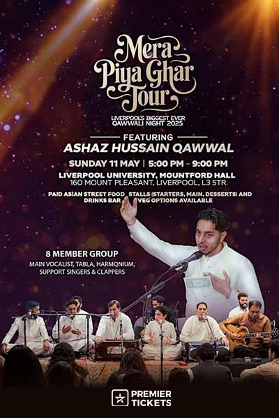 MERE PIYA GHAR TOUR - LIVERPOOL'S BIGGEST EVER QAWWALI NIGHT 2025 MERE PIYA GHAR TOUR - LIVERPOOL'S BIGGEST EVER QAWWALI NIGHT 2025