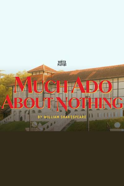 Much Ado About Nothing 2025 Much Ado About Nothing 2025