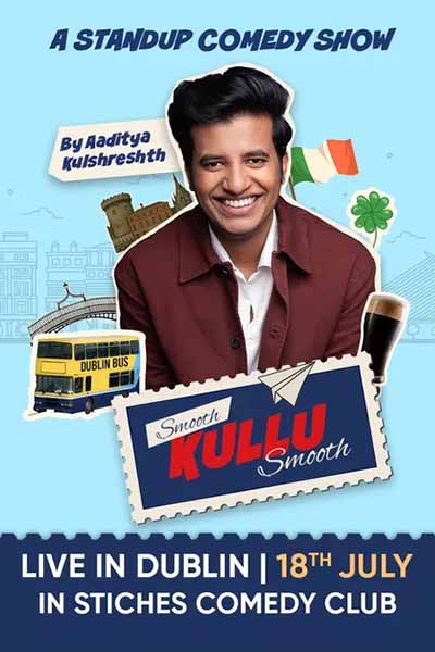 “Smooth Kullu Smooth” by Aaditya Kulshreshth : Live in Dublin 2025