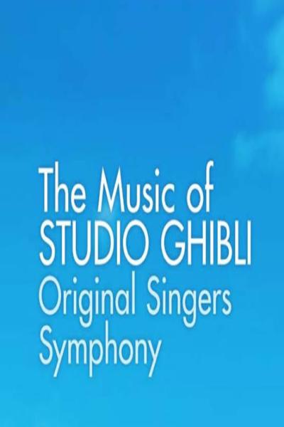The Music of STUDIO GHIBLI Original Singers Symphony – Singapore 2025