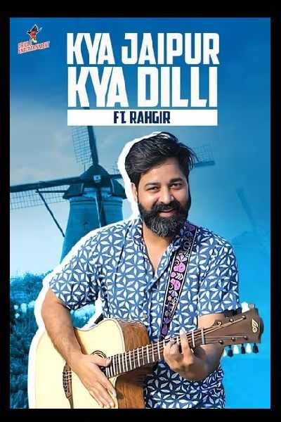 Rahgir : Kya Jaipur Kya Dilli Tour – Gurugram