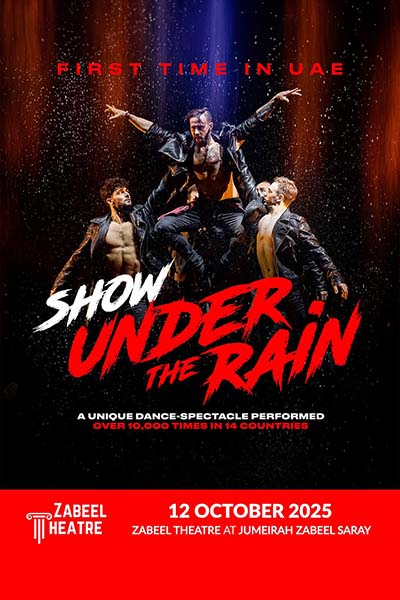 Show Under the Rain at Zabeel Theatre in Dubai 2025