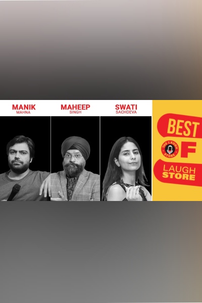 Best of laugh Store ft. Manik, Mahep & Swati 3rd July 2025