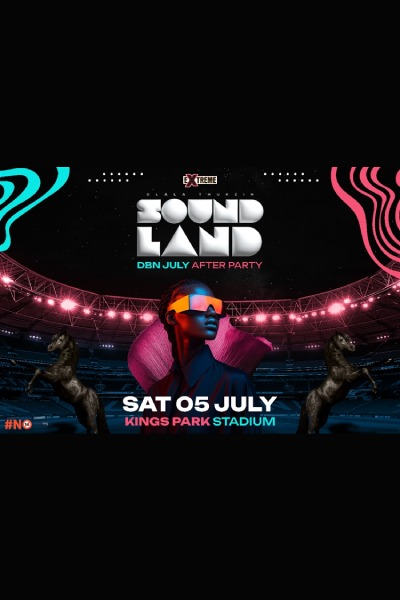 Soundland Dbn July After Party – Kings Park Stadium 2025