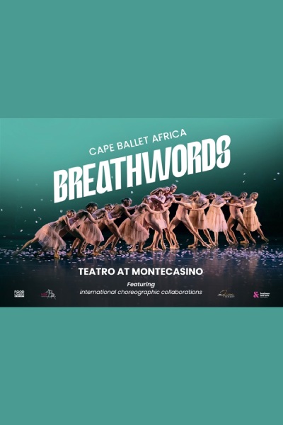 BREATHWORDS – Cape Ballet Africa  21 Mar 2026 19:30