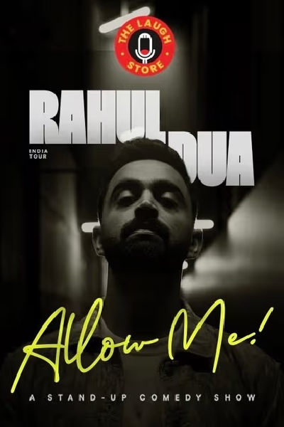 ALLOW ME – A Standup by Rahul Dua 20th June 2025
