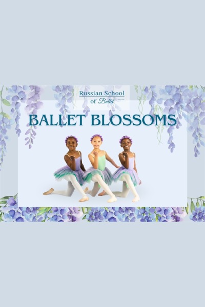 BALLET BLOSSOMS – RSB Annual Concert 09 Jul 2025 15:00