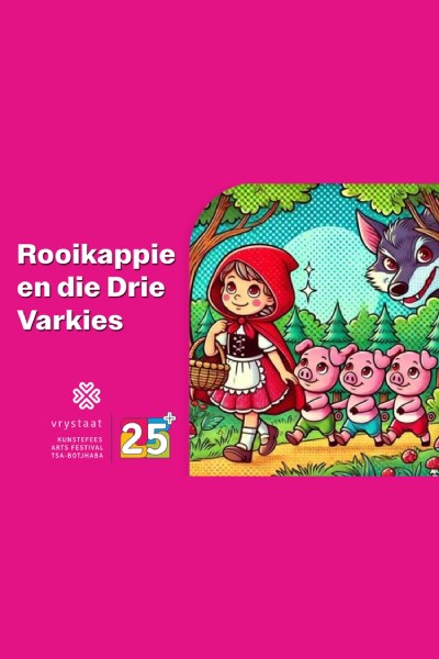 Rooikappie en die Drie Varkies 2025
