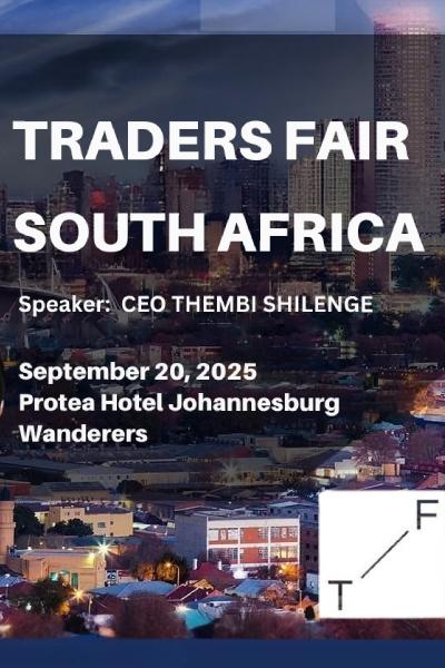 Traders Fair 2025 – South Africa, 20 SEP, JOHANNESBURG -Financial Event-