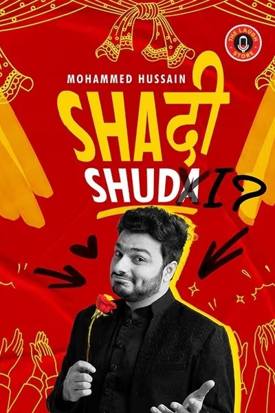Shaadi Shud I? By Mohammed Hussain 21st June 2025