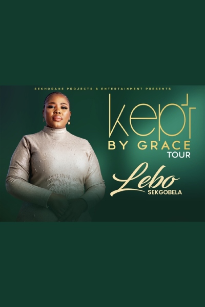 Kept by Grace tour with Lebo Sekgobela -Bloem-2025