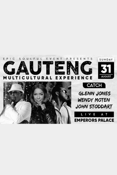 Gauteng Multicultural Experience with Glenn Jones, Wendy Moten and John Stoddart Live 2025
