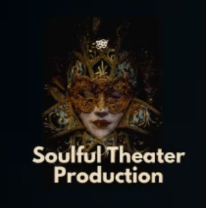 Soulful Theater Production
