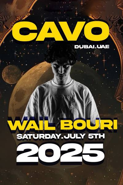 Soul of Cavo Presents Wail Bouri Live in Dubai 2025 Soul of Cavo Presents Wail Bouri Live in Dubai 2025