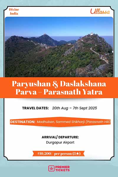 Paryushan & Daslakshana Parva - Parasnath Yatra 2025 Paryushan & Daslakshana Parva - Parasnath Yatra 2025