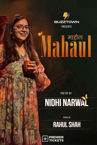 Maahaul – Nidhi Narwal Live (A Poetry & Music Show) 2025